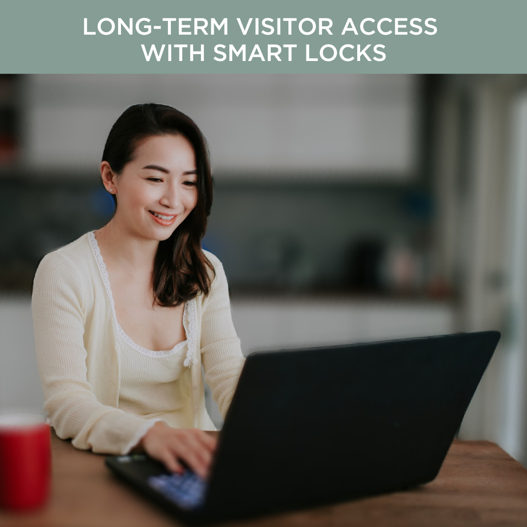 Long Term Visitor Access with Smart Locks